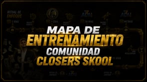 SESIÓN MAPA DE ENTRENAMIENTO COMUNIDAD CLOSERS