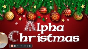 How to Spend an Alpha Christmas 🎄