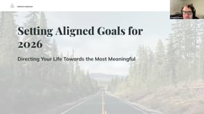 Setting Aligned Goals for 2026 (Workshop Recording)