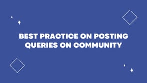 Best Practice on Posting queries on Community