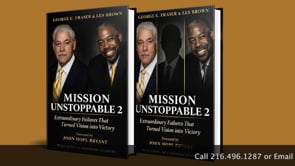 Special Opportunity: Mission Unstoppable 2 Anthology with Dr. George C. Fraser and Les Brown