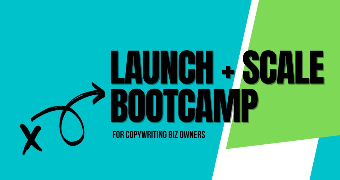 Launch + Scale Bootcamp