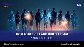 How To Recruit and Build A Team - Nathan Goldberg | Global Leadership Series