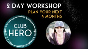Club Hero 4 Month Planning Workshop - DAY 2