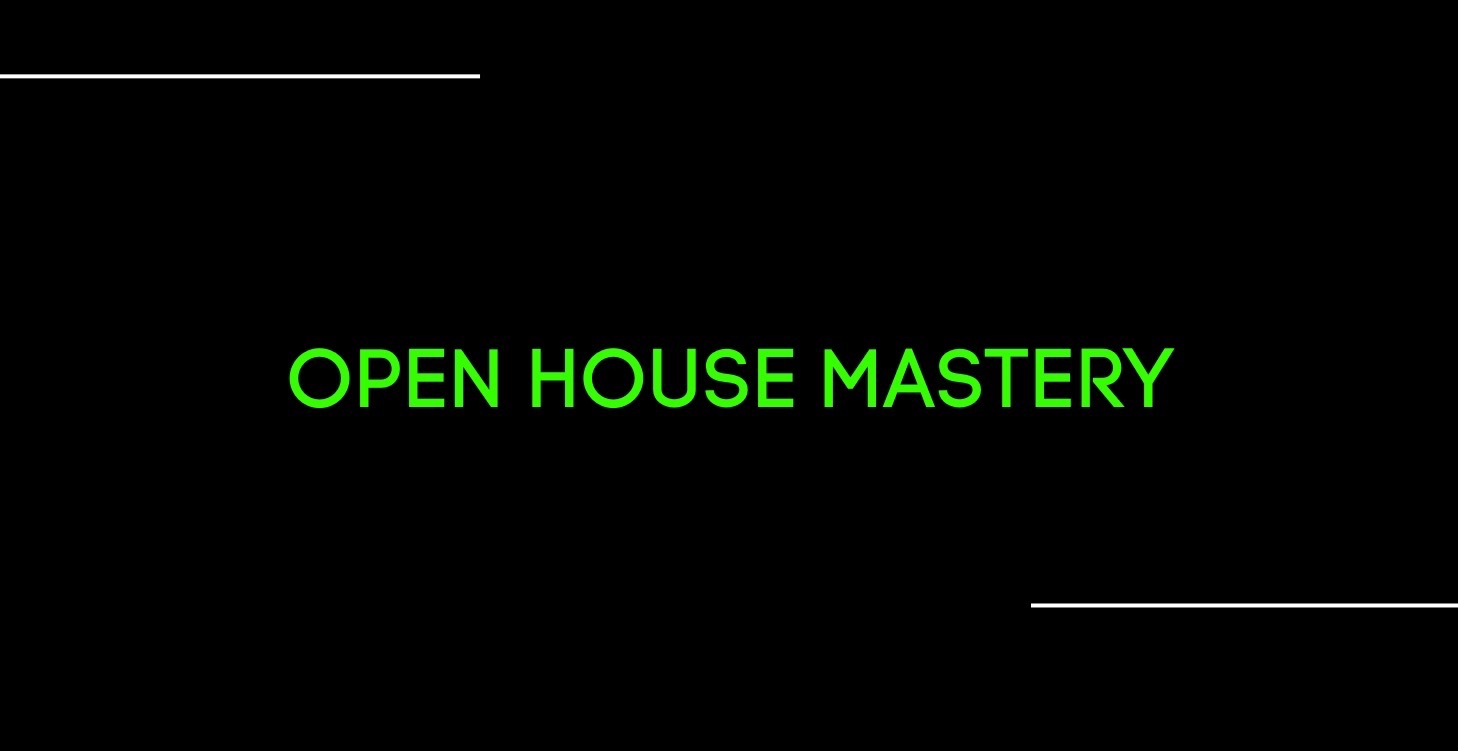 OPEN HOUSE MASTERY