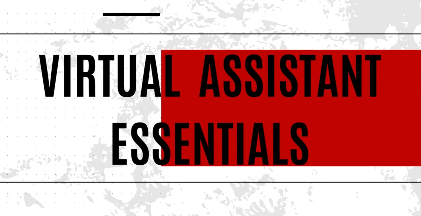 Virtual Assistant Essentials