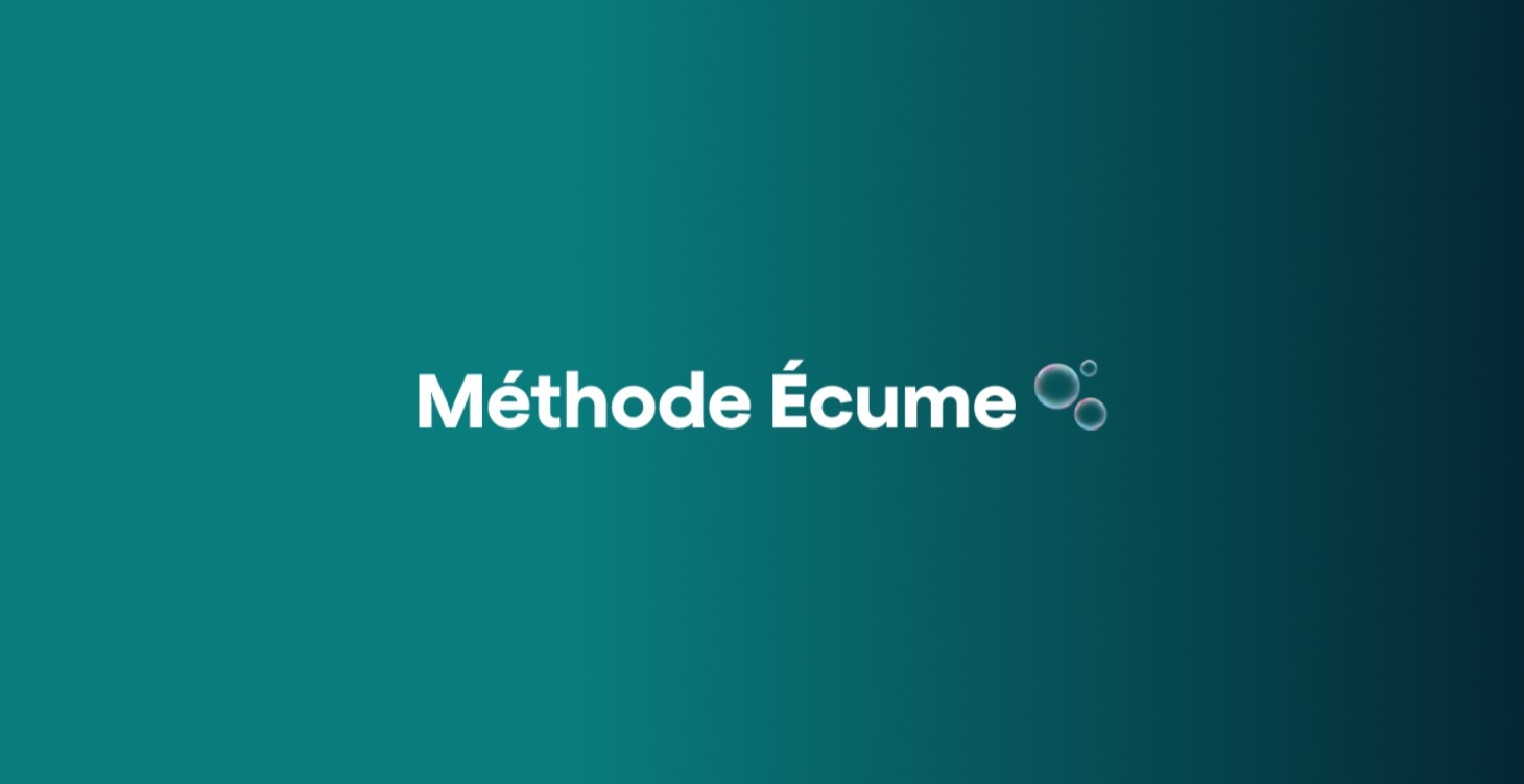 Méthode Écume (GRATUIT) 🫧