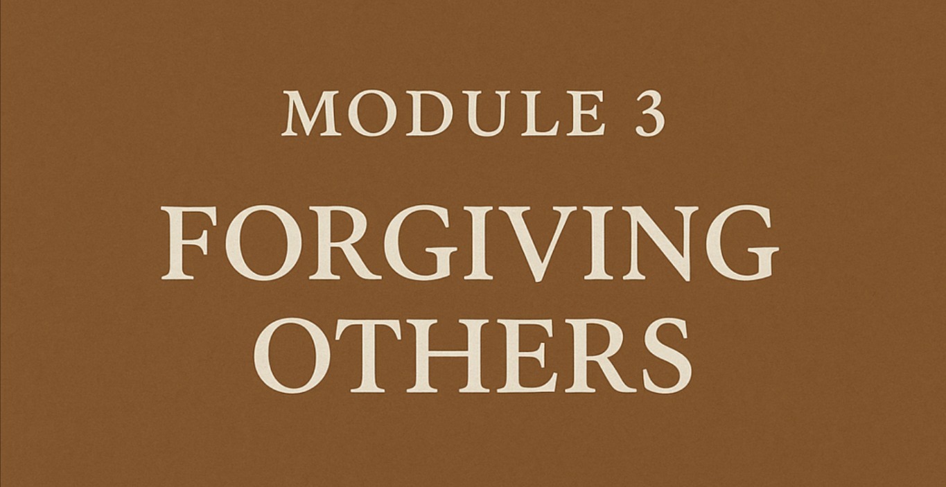 Who needs Forgiveness? Module 3