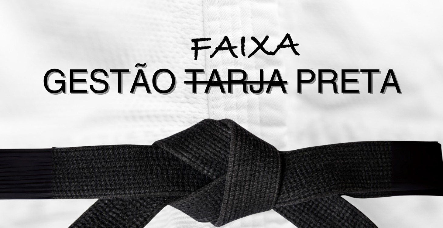 Gestão Faixa Preta
