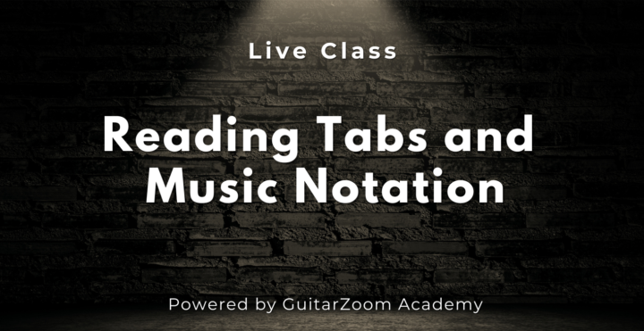 LIVE "Reading Tabs & Music Notation" class this Thursday 10/02/25 @ 4:00pm PST