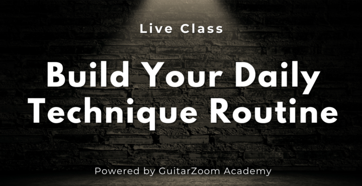 LIVE “Build Your Daily Technique Routine” Class Tomorrow @ 4PM Pacific/7PM Eastern