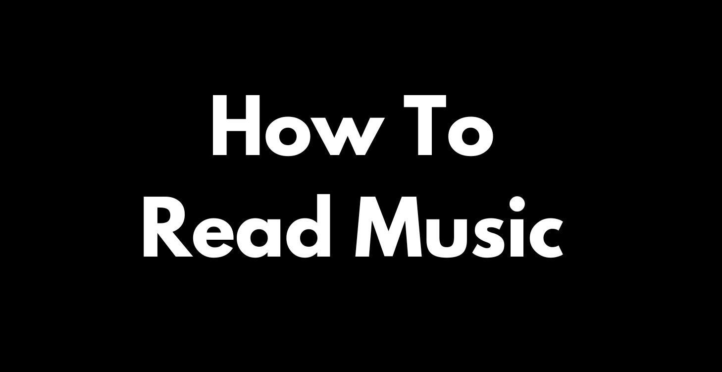 How To Read Music
