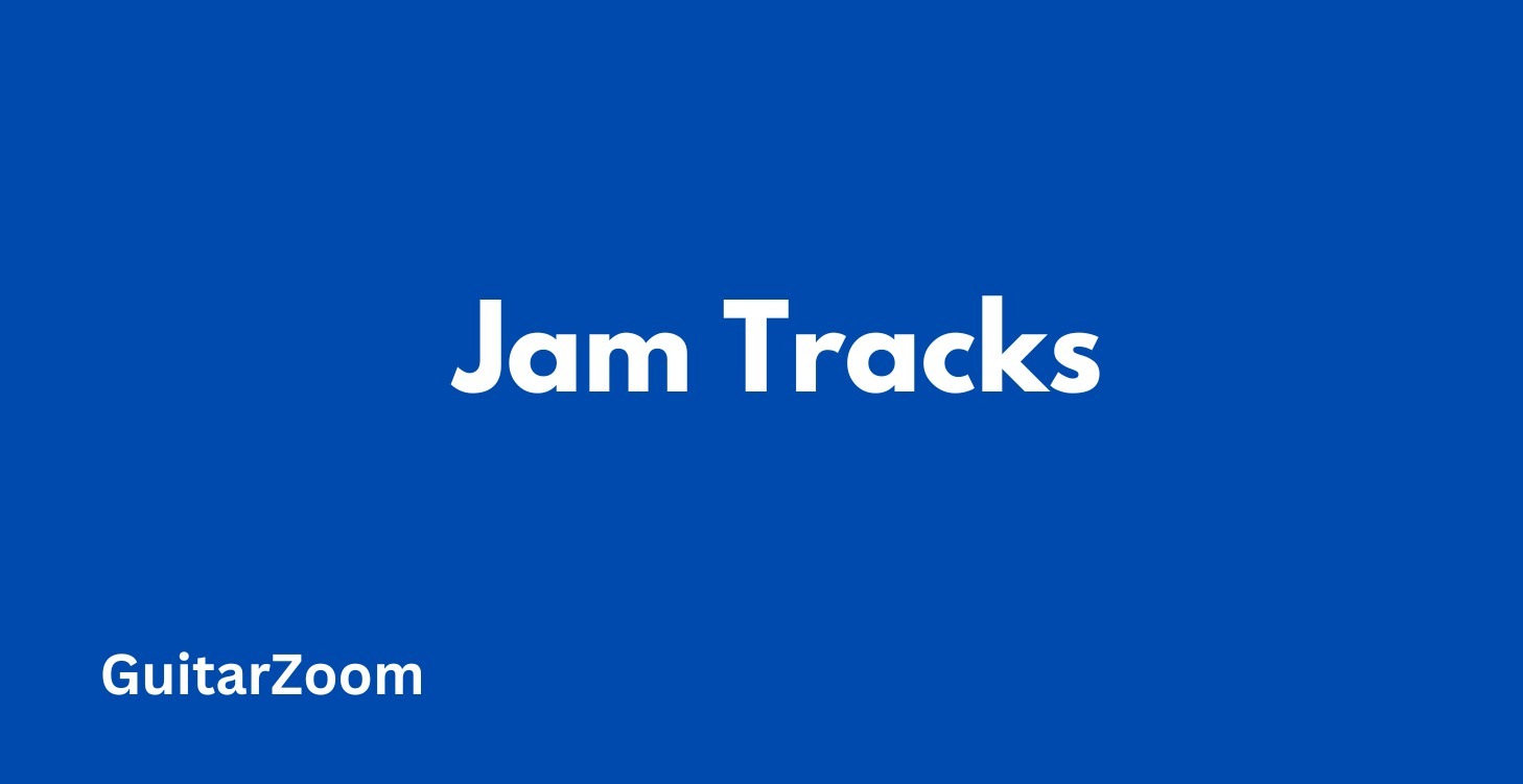 Jam Tracks