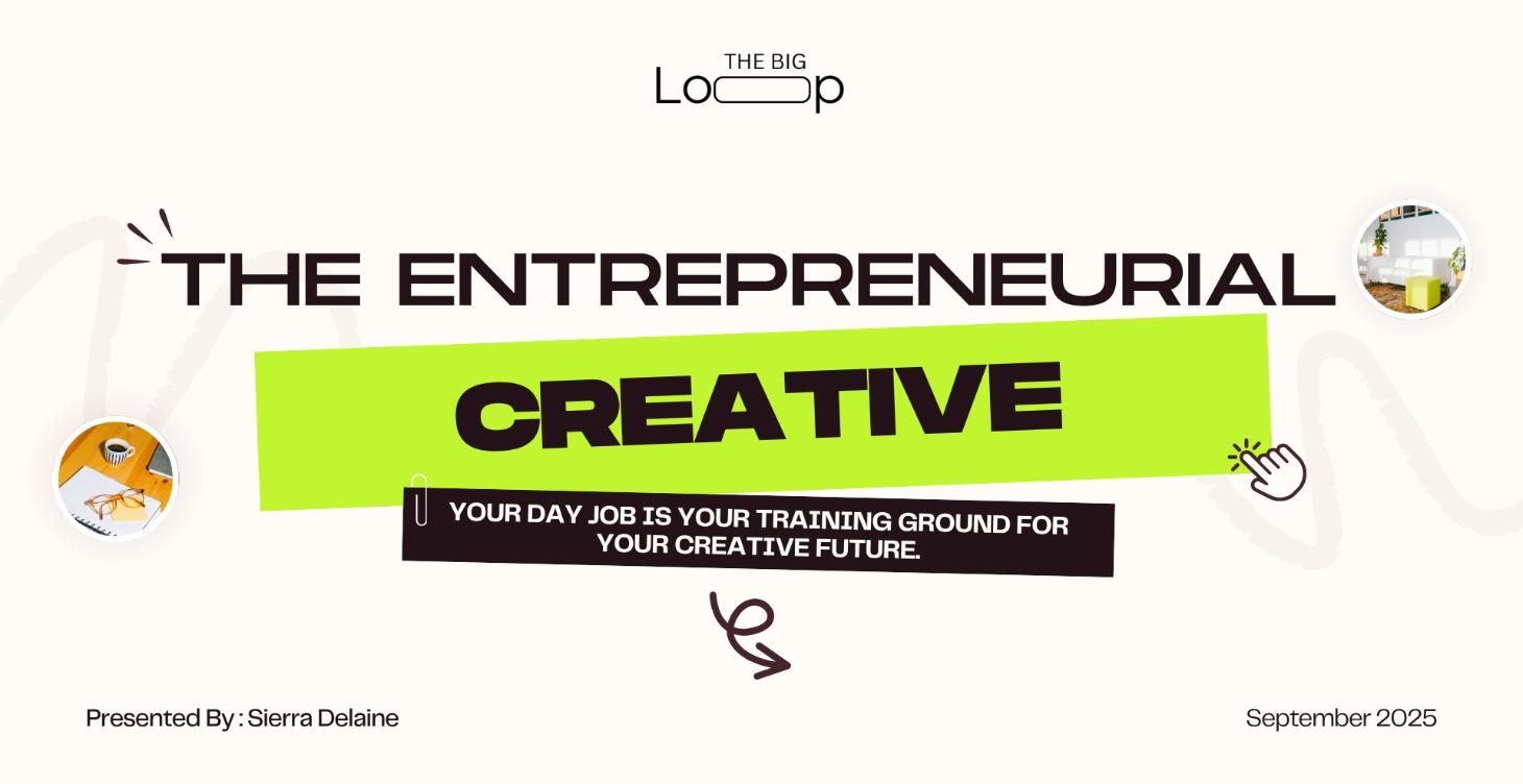 The Entrepreneurial Creative: Day Job or Launchpad