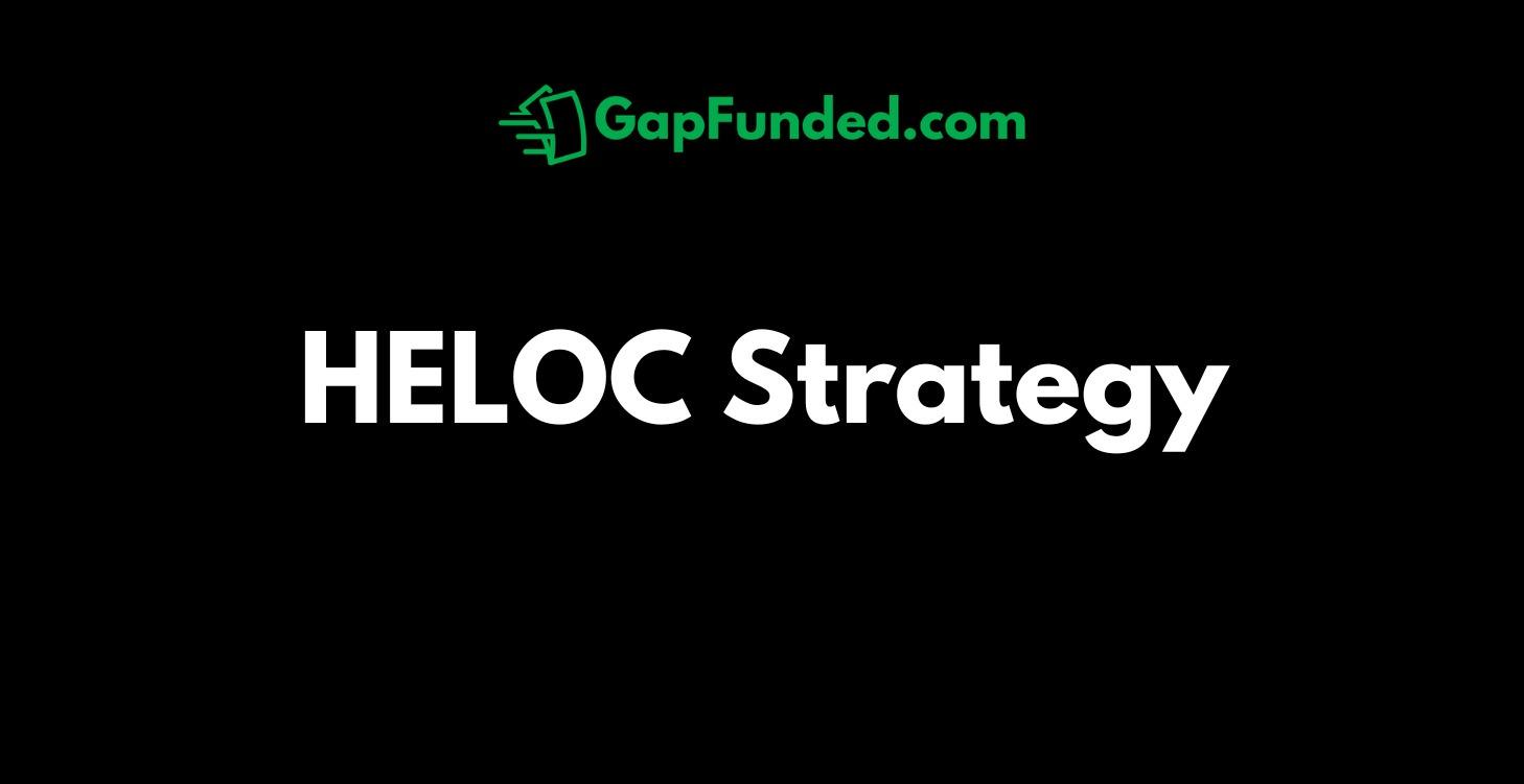 HELOC Strategy