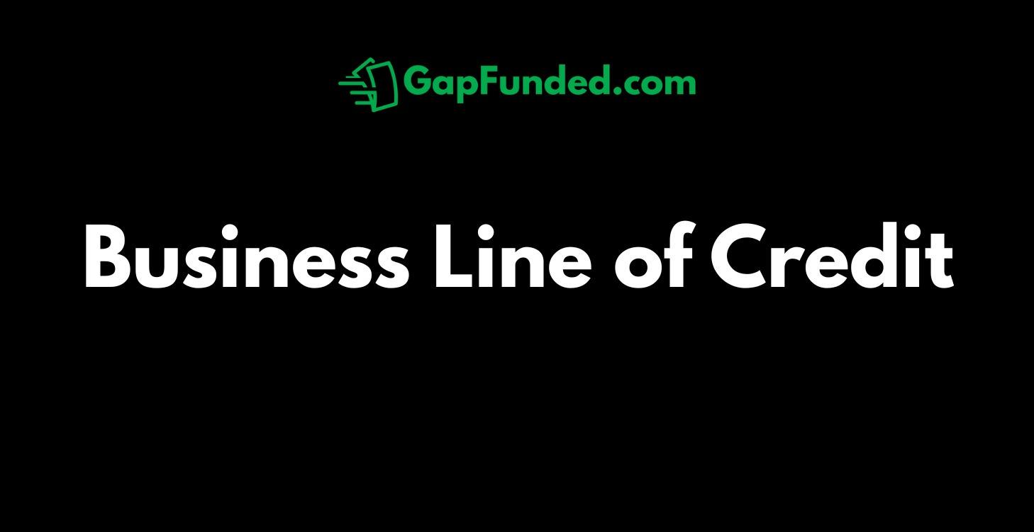 Business Line of Credit