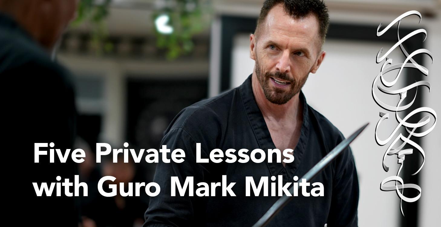 Five Private Lessons with Guro Mark Mikita