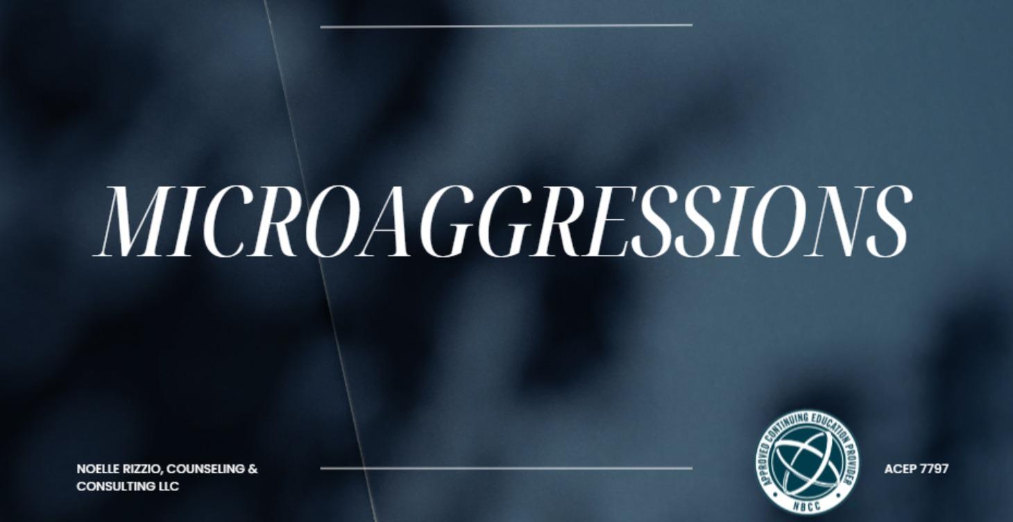 Microaggressions: Implications for Counselors