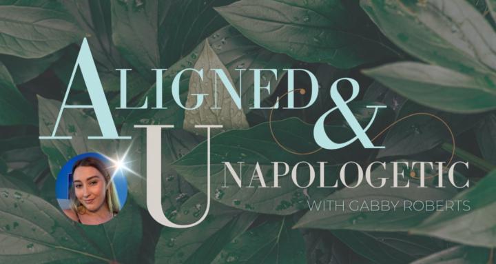 Aligned & Unapologetic