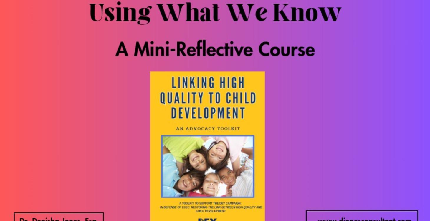 Using What We Know Mini-Reflective Course
