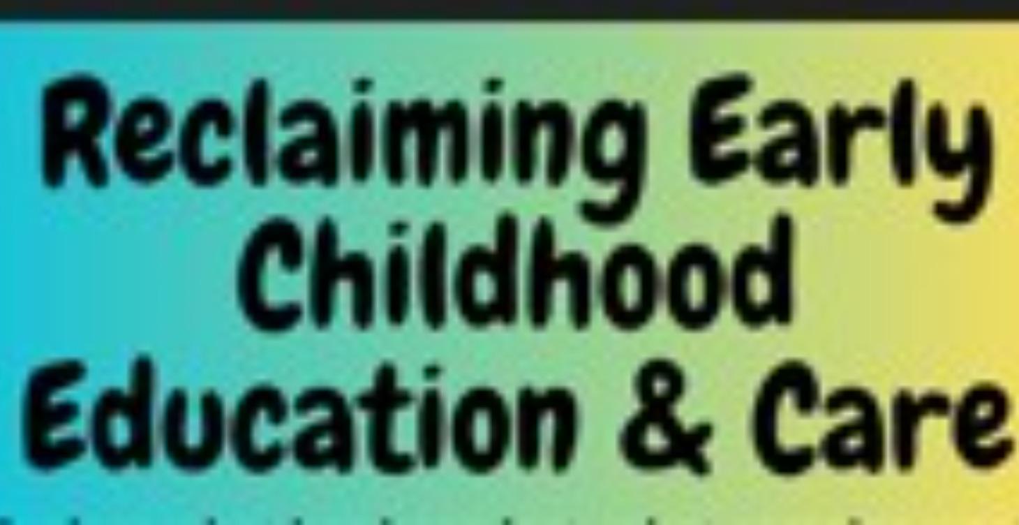 Reclaiming Early Childhood Education & Care: MRC