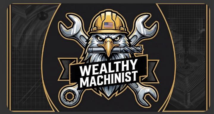 Wealthy Machinist