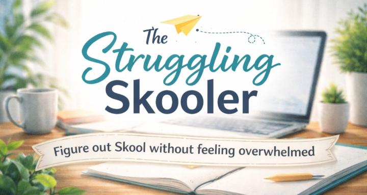 The Struggling Skooler