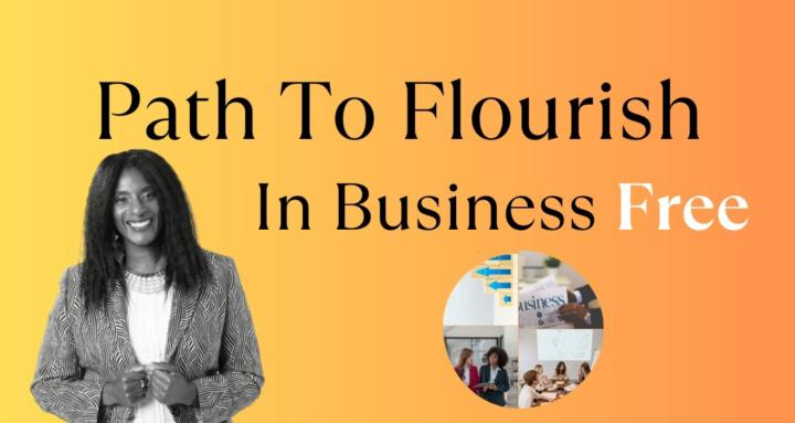 Path To Flourish in Business
