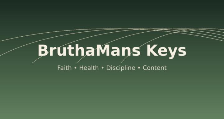BruthaMans Keys