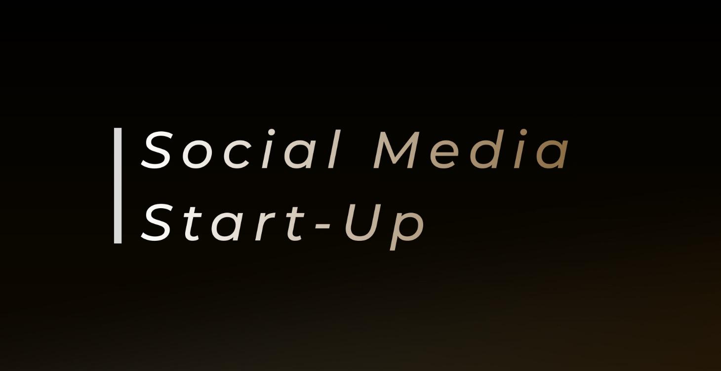 PHASE 3: Social Media Start-Up
