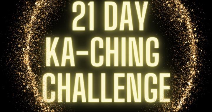 21-day Ka-Ching Challenge