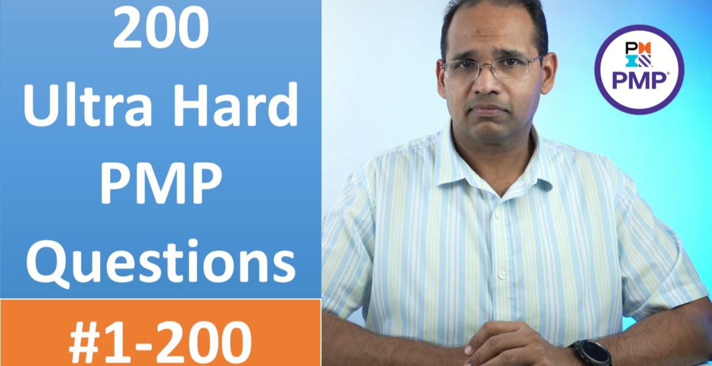 200 Ultra Hard PMP Questions