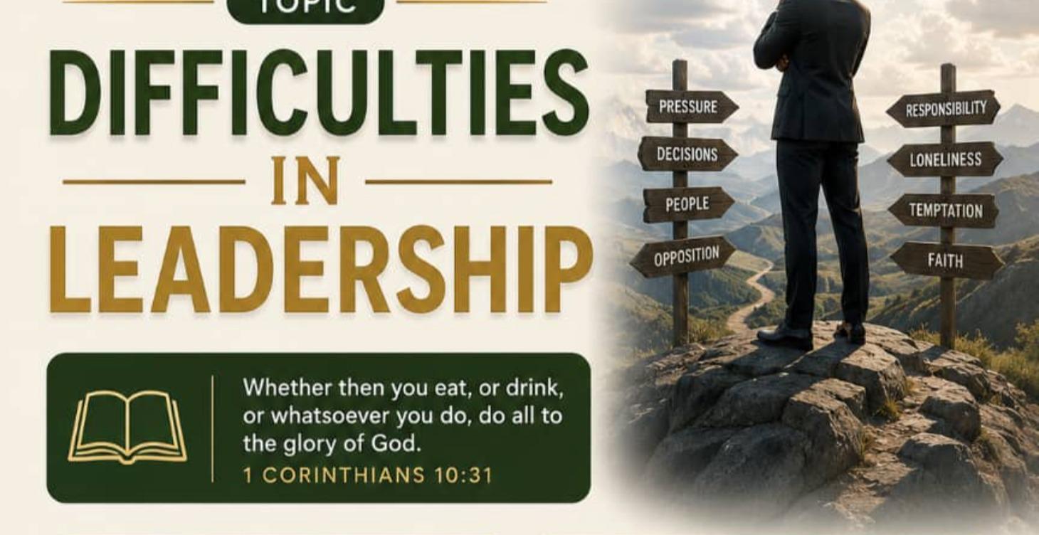 Today: Difficulties in Leadership