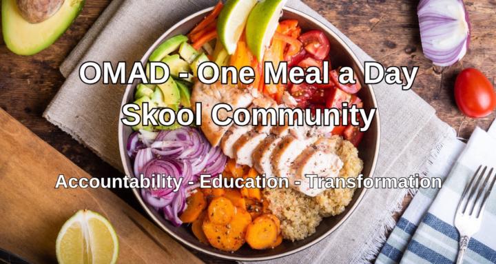 OMAD One Meal a Day Community