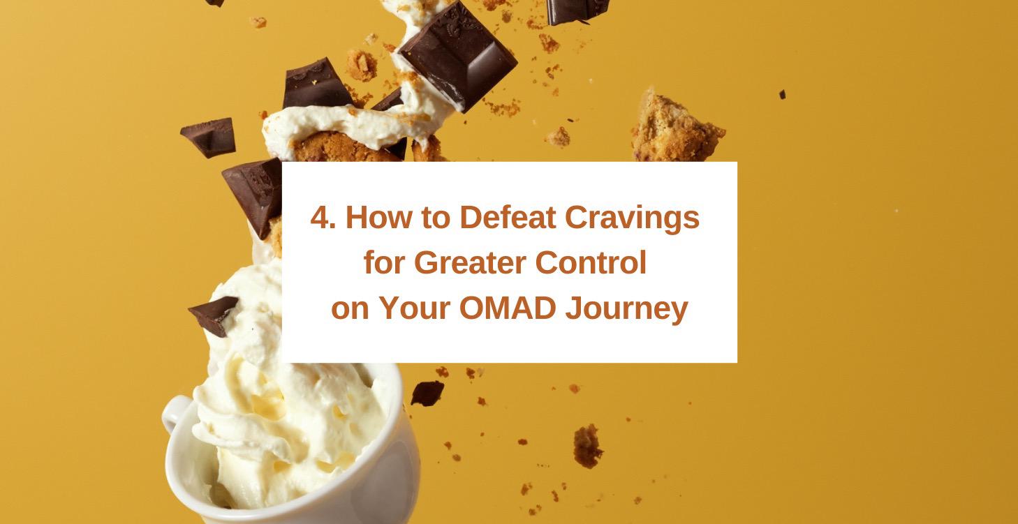4. How to defeat cravings