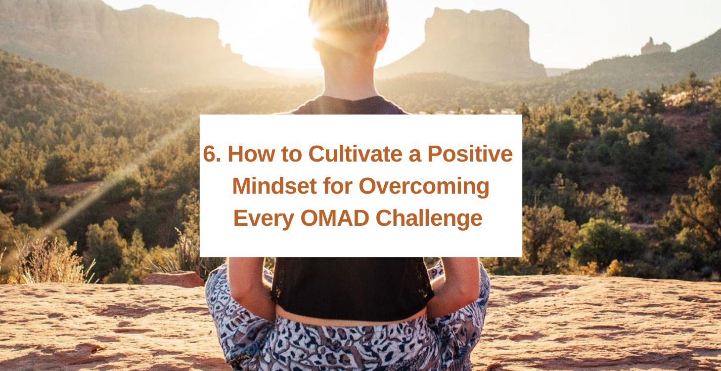 6. How to cultivate a positive mindset