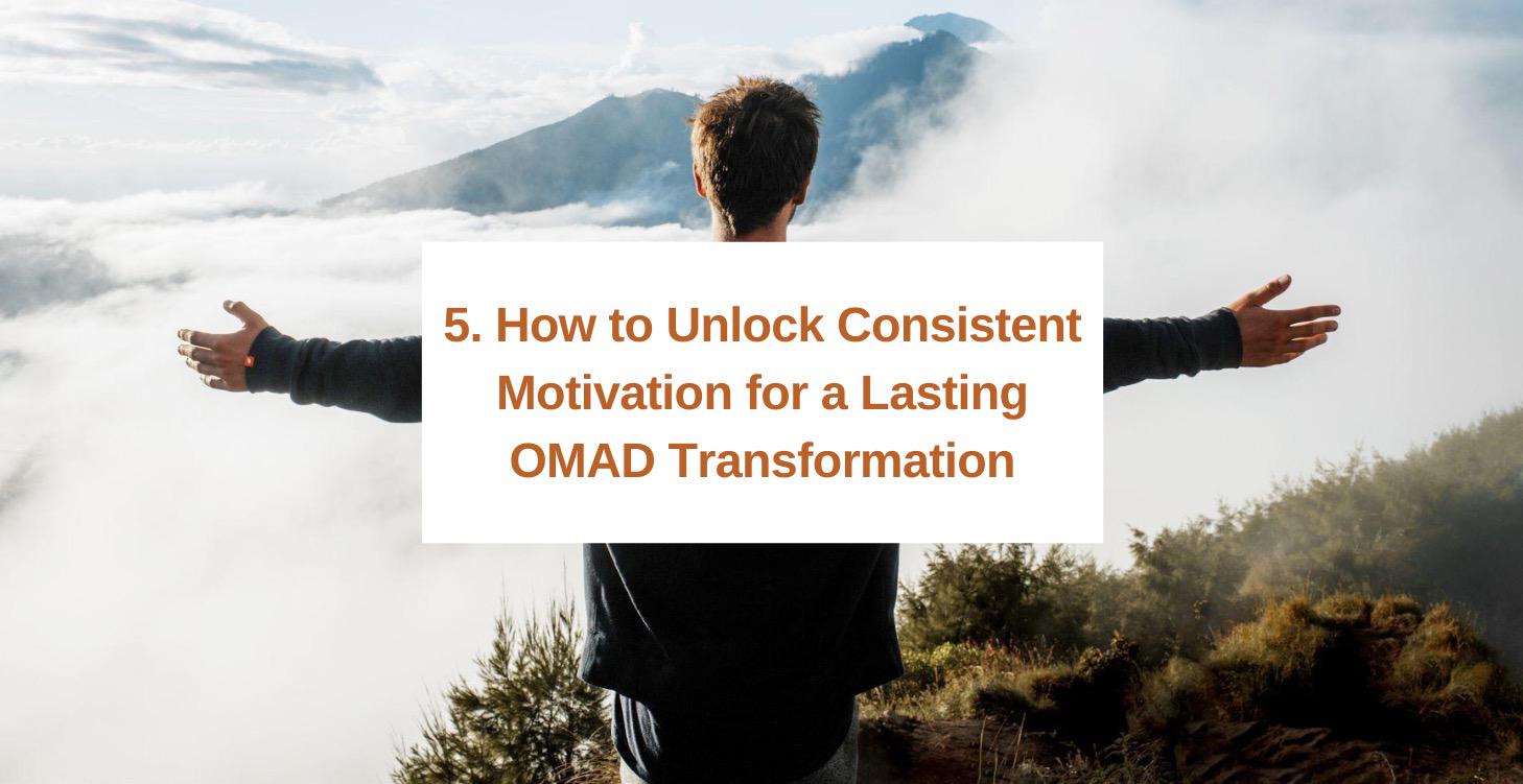 5. How to unlock consistent motivation