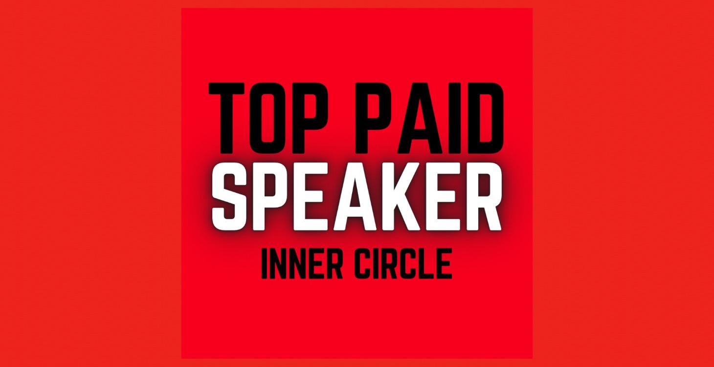 TOP PAID SPEAKER INNER CIRCLE