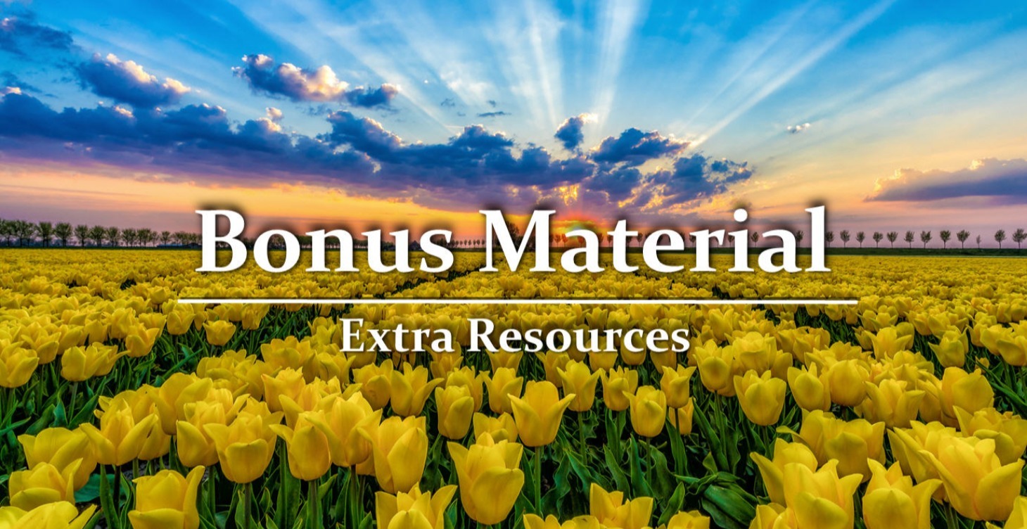 Bonus Material - Extra Resources