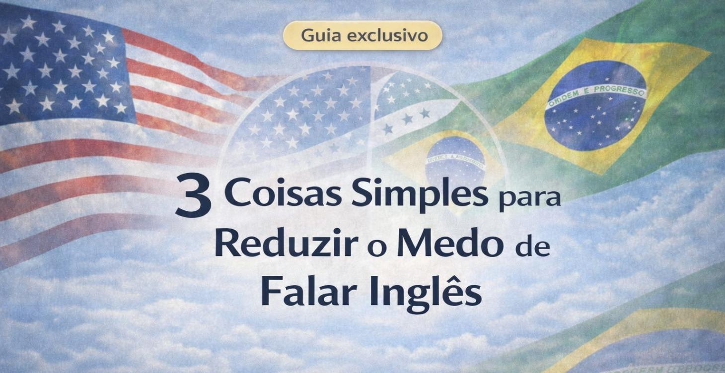 3 Coisas Simples para Reduzir o Medo de Falar