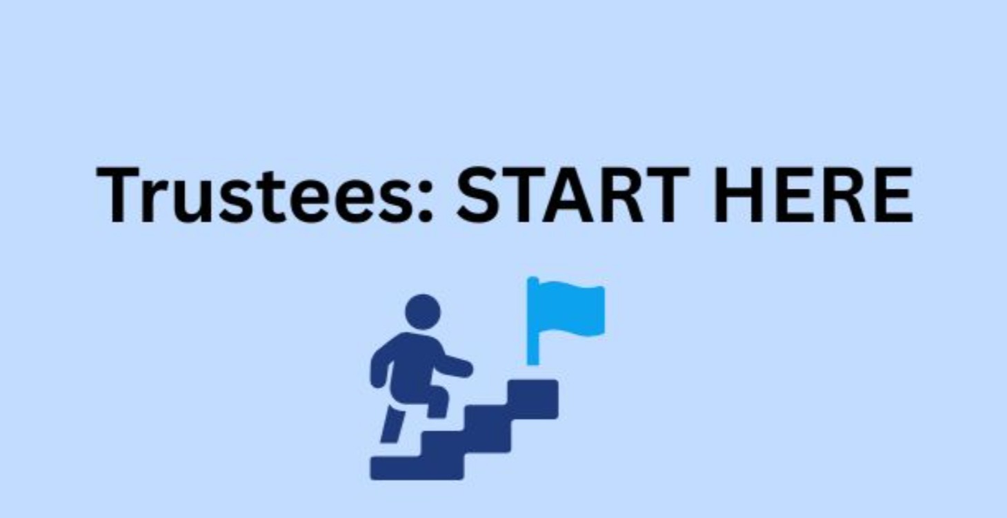 Trustees: START HERE