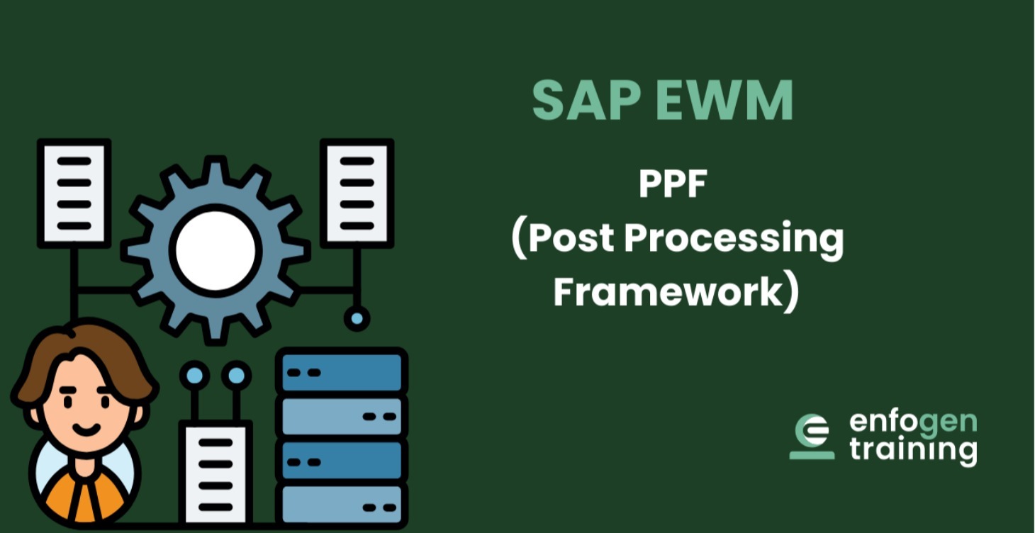 Post Processing Framework in SAP EWM – Simplified