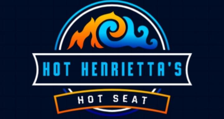 Hot Henrietta's Hot Seat