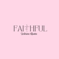 Faithful Women Quotes