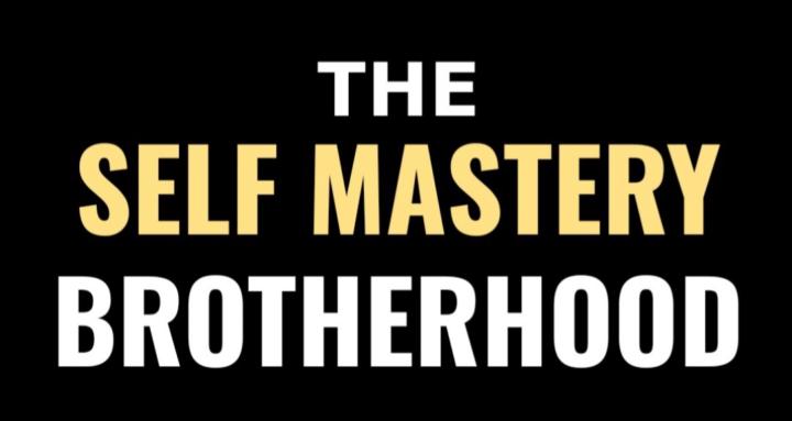 The Self Mastery Brotherhood