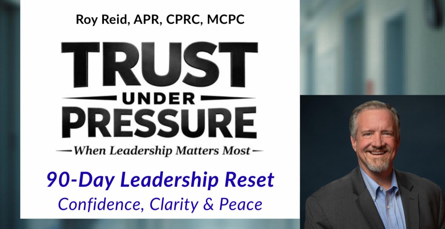 The 90-Day Leadership Reset: Thrive Under Pressure