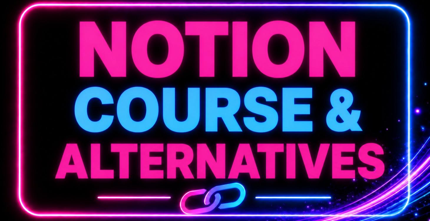 Notion & Alternatives