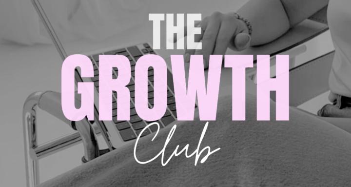 THE GROWTH CLUB