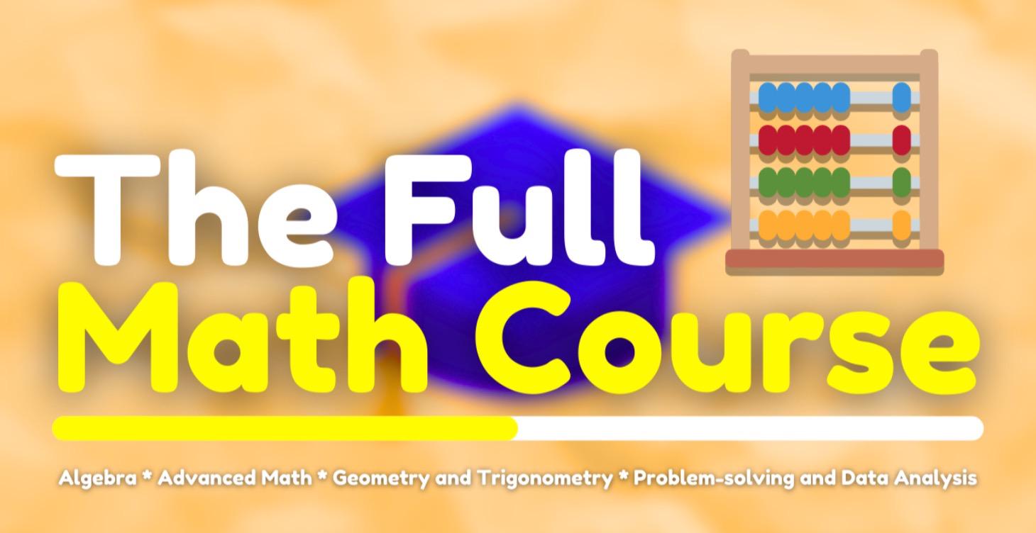The Full Math Course
