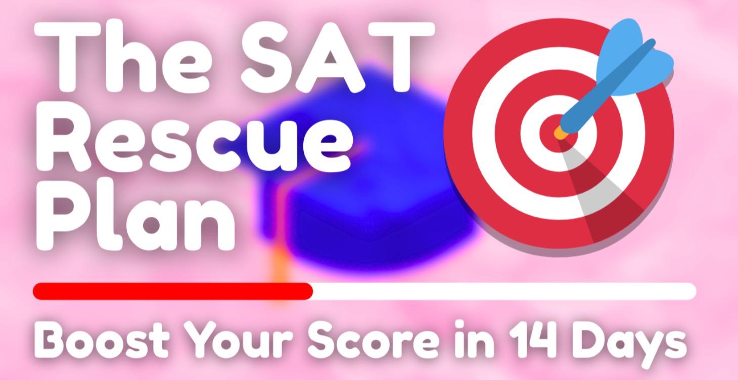 The 14-Day SAT Rescue Plan